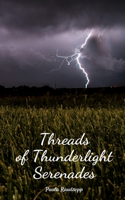 Threads of Thunderlight Serenades