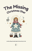 Missing Christmas Star And Other Bilingual Swedish-English Christmas Stories for Kids