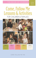 Come, Follow Me Lessons & Activities for Children & Families