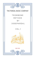 Trombone Method by Jose Pardal Vol,1