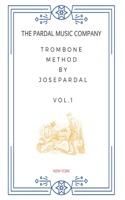 Trombone Method by Jose Pardal Vol,1