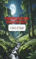 Whispers from the Enchanted Glen