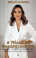 A Tríade do Emagrecimento