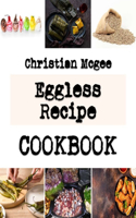 Eggless Recipe: Recipes for Delicious and Easy Cookies