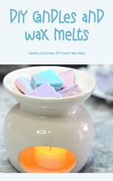 DIY Candles and Wax Melts