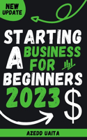 Starting a Business for Beginners 2023