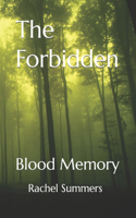 Forbidden: Blood Memory