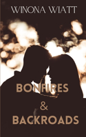 Bonfires and Backroads: (1 Bonfires and Backroads)