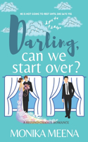 Darling, Can We Start Over?: A Second Chance Romantic Comedy