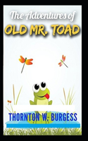 Adventures of Old Mr. Toad illustrated
