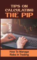 Tips On Calculating The Pip
