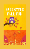 Freestyle Fall Fun: Freestyle Poetry