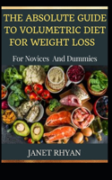 Absolute Guide To Volumetric Diet For Weight Loss For Novices And Dummies