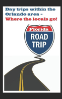 Day Trips within the Orlando Area