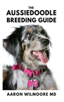 Aussiedoodle Breeding Guide