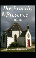 The Practice of the Presence of God by Brother Lawrence: Illustrated Editon