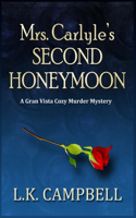 Mrs. Carlyle's Second Honeymoon