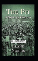 The Pit: A Story of Chicago Illustrated