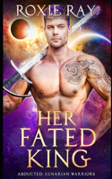 Her Fated King: A SciFi Alien Romance