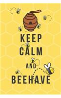 Keep Calm and Beehave