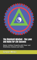 Illuminati Mindset - The Laws and Rules for Life Success