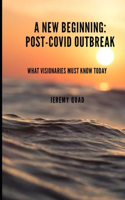 New Beginning Post-COVID Outbreak