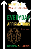 Everyday Affirmations: Positive Psychology (Black Is King Edition)