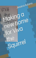 Making a new home for Viva the Squirrel