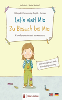 Let's visit Mia - Zu Besuch bei Mia (bilingual picture book