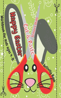 Happy Easter Cut and Paste Workbook for Kids ages 4-8 - Scissors Skills Activity Book