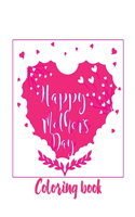 Happy mother's day coloring book