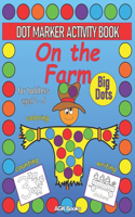 DOT MARKER ACTIVITY BOOK ON THE FARM For Toddlers aged 2-5