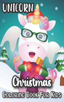 Unicorn Christmas Coloring Book For Kids: Easy and Cute Coloring Pages of Unicorn