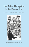 Art of Deception is the Rule of Life