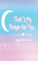 That's My Prayer for You