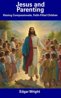 Jesus and Parenting