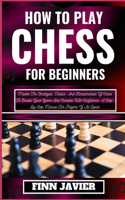 How to Play Chess for Beginners