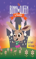 Bunny Queen Is Thankful