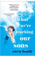 What We're Teaching Our Sons