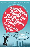 Tony Hogan Bought Me an Ice-cream Float Before He Stole My Ma