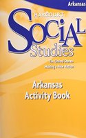 Harcourt Social Studies Arkansas: Activity Book Grade 5