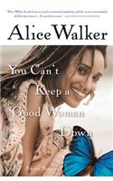 You Can't Keep a Good Woman Down