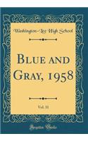 Blue and Gray, 1958, Vol. 31 (Classic Reprint)