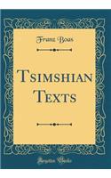Tsimshian Texts (Classic Reprint)
