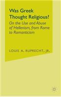 Was Greek Thought Religious?