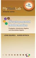 Mylab Math for Squires/Wyrick Developmental Math: Prealgebra, Introductory Algebra, and Intermediate Algebra