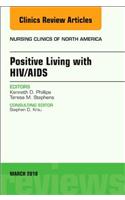 Positive Living with Hiv/Aids, an Issue of Nursing Clinics