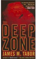 The Deep Zone: A Novel (with bonus short story Lethal Expedition): (1 Hallie Leland)