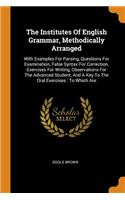 The Institutes of English Grammar, Methodically Arranged