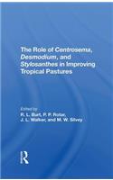 The Role Of Centrosema, Desmodium, And Stylosanthes In Improving Tropical Pastures
